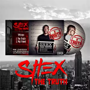 Shex - The Truth