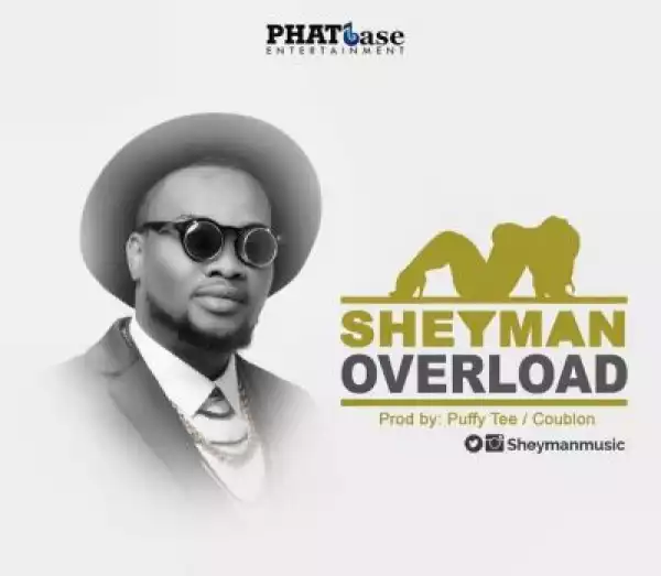 Sheyman - Overload (Prod. By Puffy Tee & DJ Coublon)
