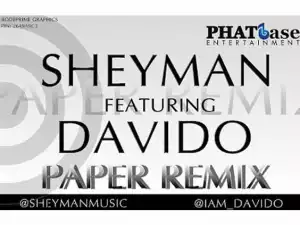 Sheyman - Paper Remix ft. Davido