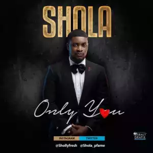 Shola - Only You