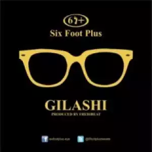 Six Foot Plus - Gilashi