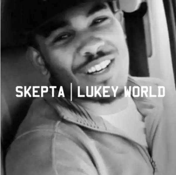 Skepta - Lukey World