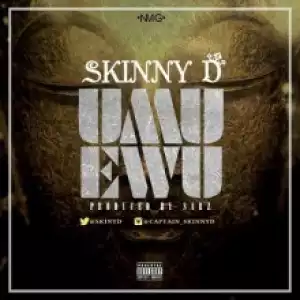 Skinny D - Umu Ewu (Prod. By Sarz)