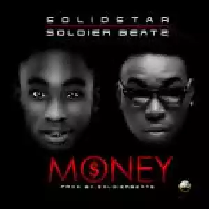 Soldierbeatz - Money ft Solidstar