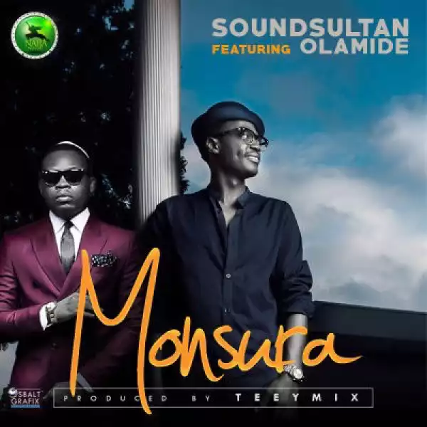 Sound Sultan - Monsura ft. Olamide