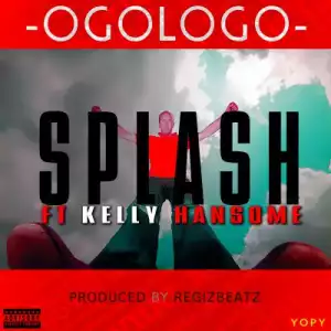 Splash - Ogologo ft. Kelly Hansome