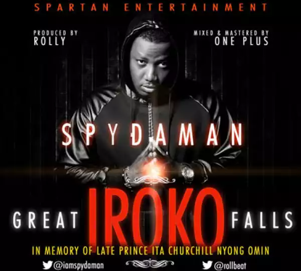 Spydaman - Great Iroko Falls (Tribute Song)
