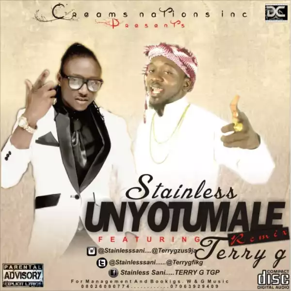 Stainless - Unyotumale Ft. Terry G