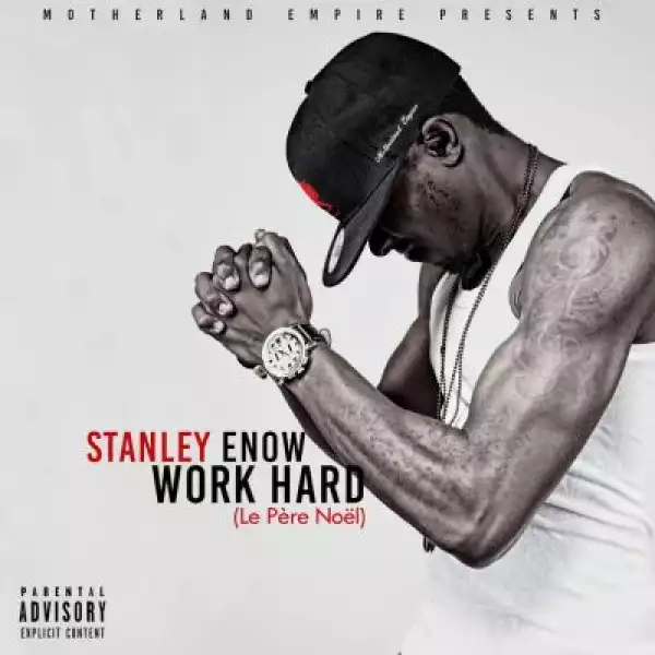 Stanley Enow - Work Hard (Le Père Noël)