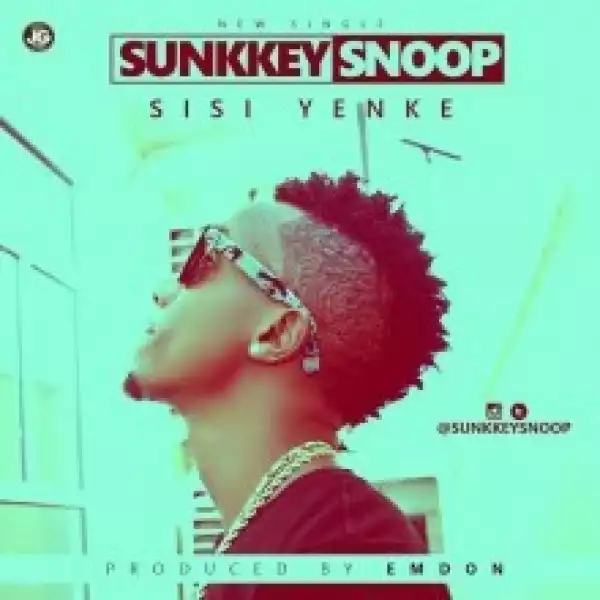 SunkkeySnoop - Sisi Yenke