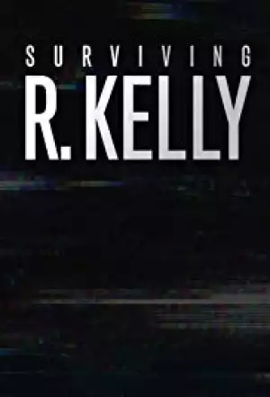 Surviving R Kelly SEASON 1