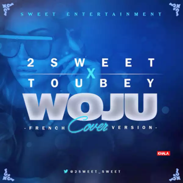Sweet - Woju (French Version) & Toubey