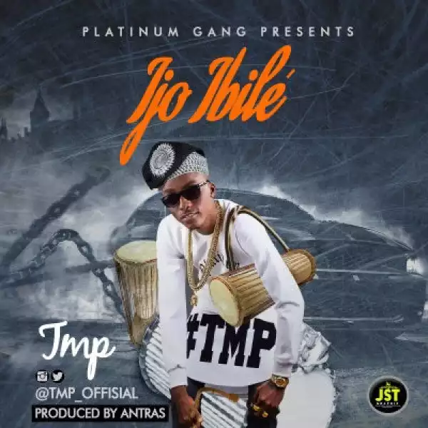 TMP - Ijo Ibile (Prod. By Antras)