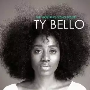The Morning Song Book BY TY Bello
