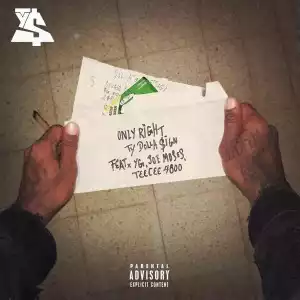 TY Dollar $ign - Only Right Ft. YG, Joe Moses & TeeCee 4800
