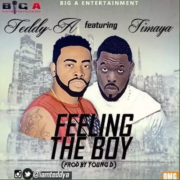 Teddy-A - Feeling The Boy ft. Timaya