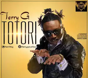 Terry G - Totori (Prod. By Terry G)