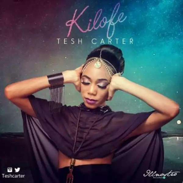 Tesh Carter - Kilofe