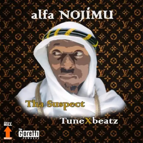 Tha Suspect & TuneXbeatz - Alfa Nojimu