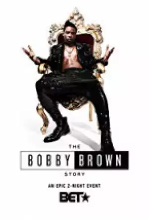 The Bobby Brown Story SEASON 1