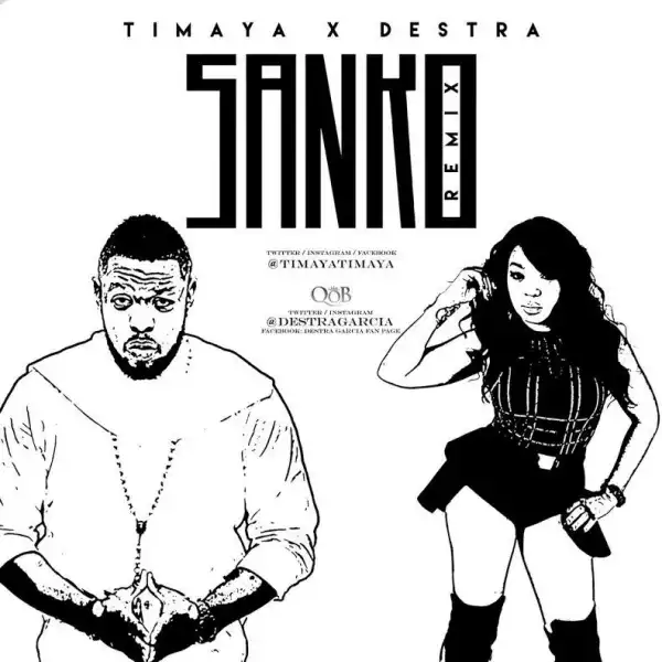 Timaya - Sanko (Remix) Ft. Destra
