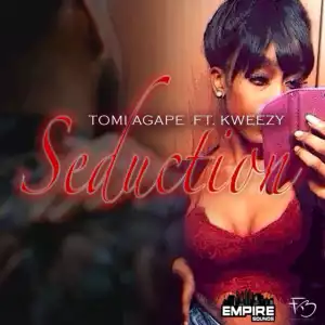 Tomi Agapé – SEDUCTION Ft. K’weezy