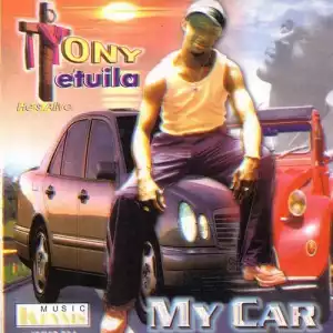 Tony Tetuila - My Car ft. Pastor Goody Goody (Throwback)