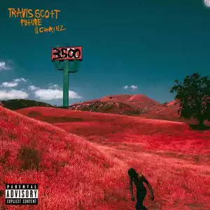 Travis Scott - 3500 Ft. Future & 2 Chainz