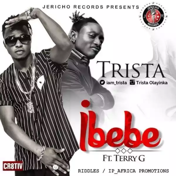 Trista - Ibebe Ft. Terry G