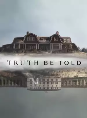 Truth Be Told S01E08 - All That Was Lost