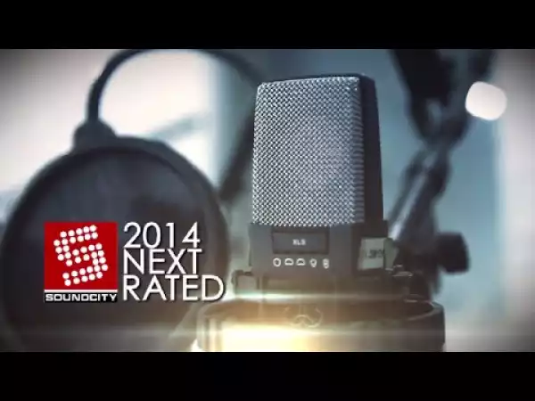 VIDEO: Soundcity Top 5 “Next Rated” Acts of 2014