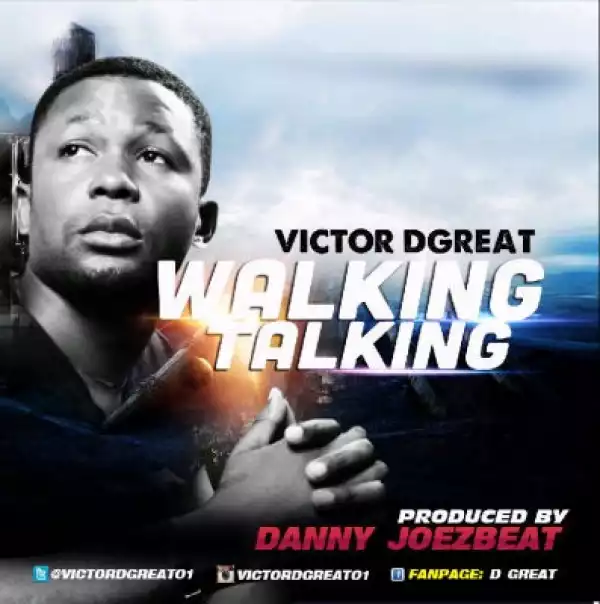 Victor D’Great - Walking Talking