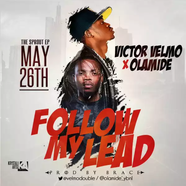 Victor Velmo - Follow My Lead Ft. Olamide