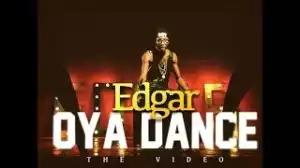 VIDEO : EDGAR – OYA DANCE