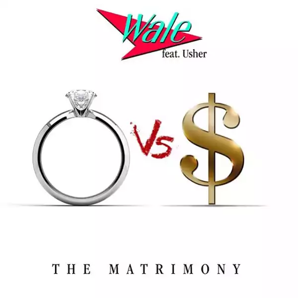 Wale - The Matrimony ft. Usher