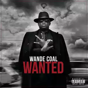 Wande Coal - Wanted (Remix) Ft. Burna Boy (Prod. By Sarz)