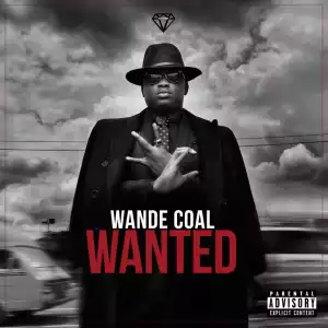 Wanted BY Wande Coal