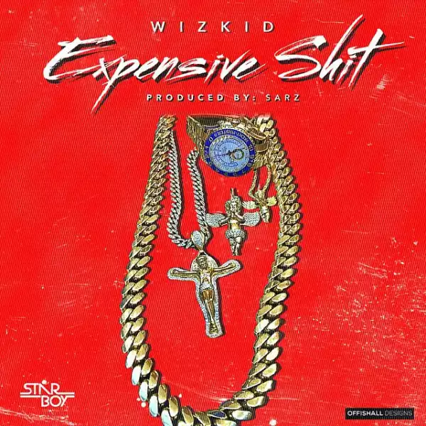 Wizkid - Expensive Shit (Prod. By Sarz)