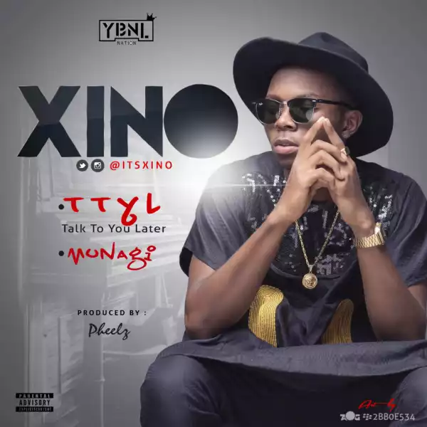 Xino - TTYL (YBNL Nation Presents)