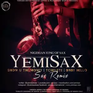 YemiSax - Show you the money (Remix)