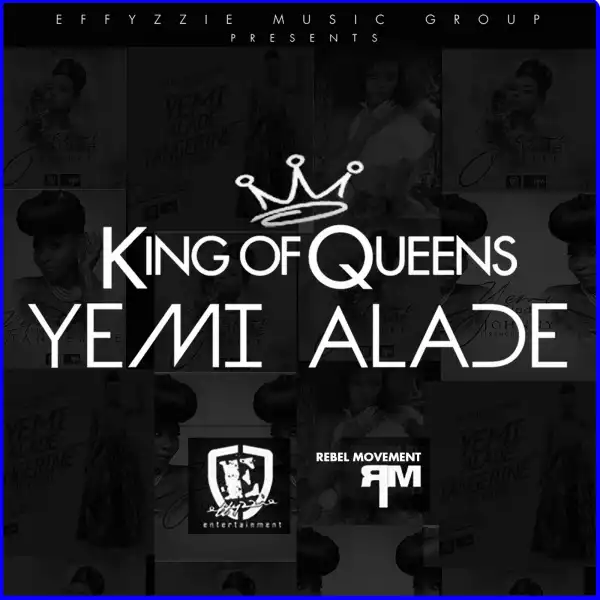 King of Queens BY Yemi Alade