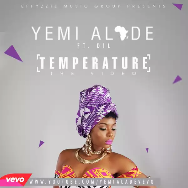 Yemi Alade – Temperature ft. Dil
