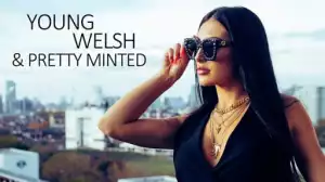 Young Welsh And Pretty Minted SEASON 1