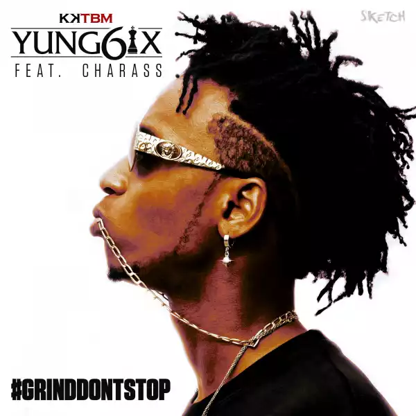 Yung6ix - Grind Don