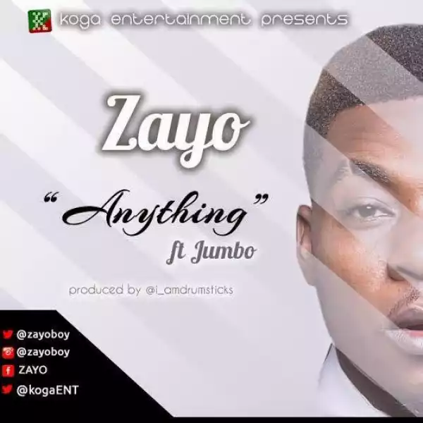Zayo - Anything Ft Jumbo
