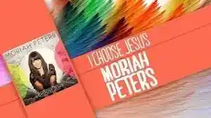 Moriah Peters - I Choose Jesus