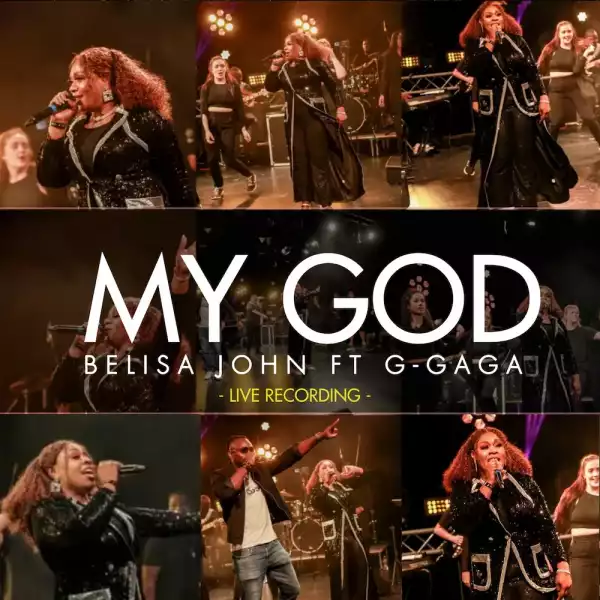 Belisa John – My God ft G-Gaga