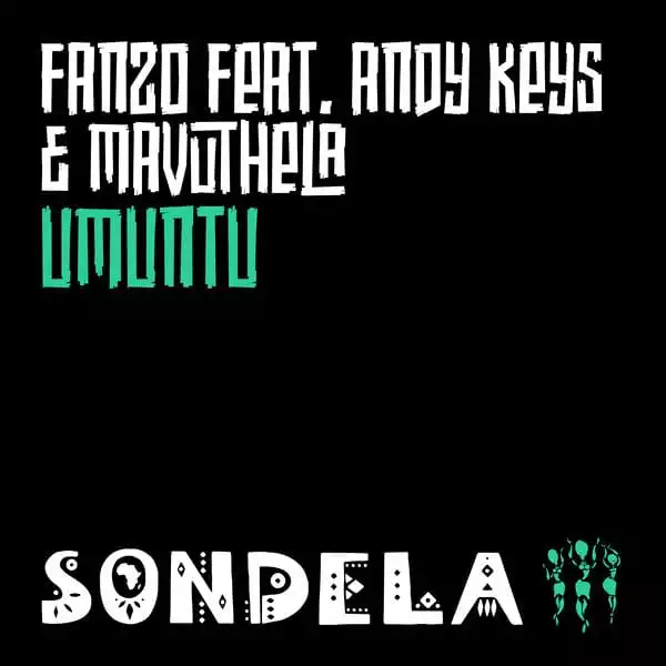 Fanzo – Umuntu Ft. Andy Keys & Mavuthela