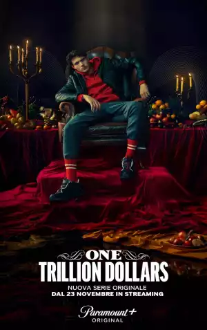 One Trillion Dollars Season 1