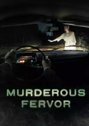 Murderous Fervour 2021 S01E10